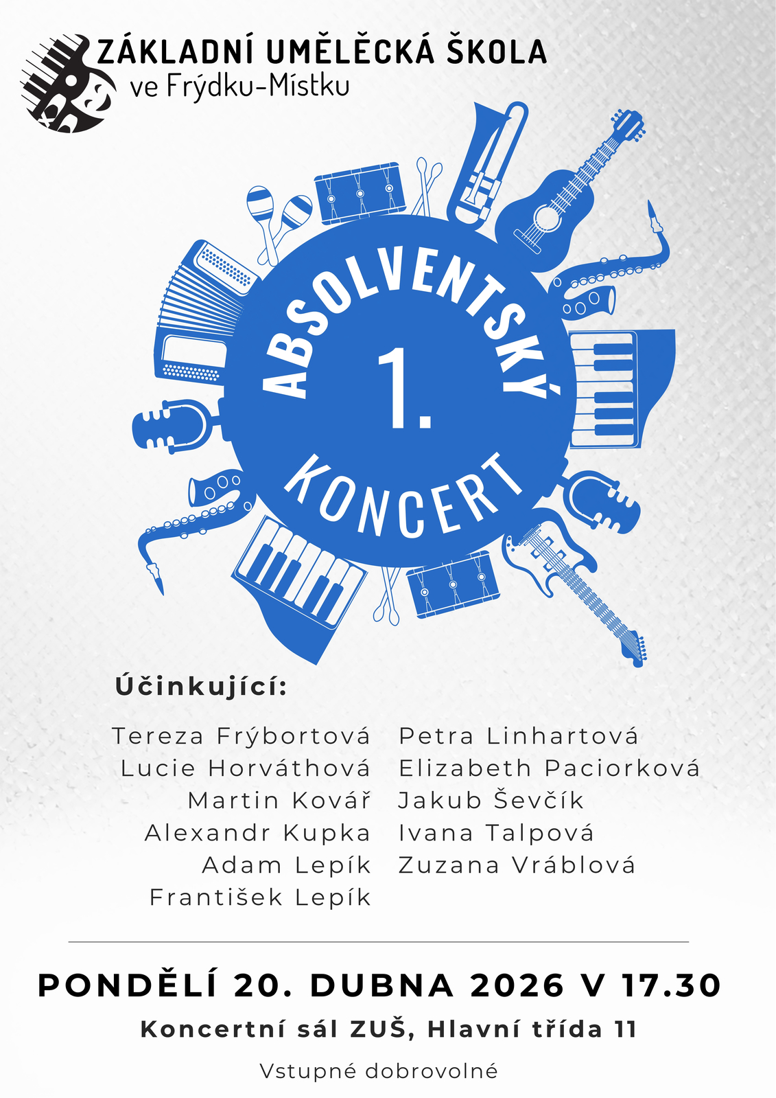 1. absolventský koncert 20. dubna v 17.30
